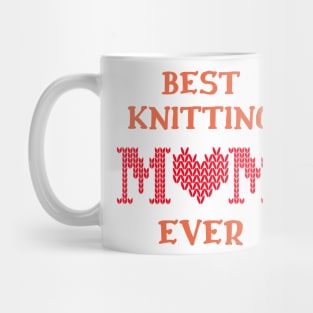 Best Knitting Mom Ever Mug